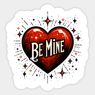 Be Mine Sticker